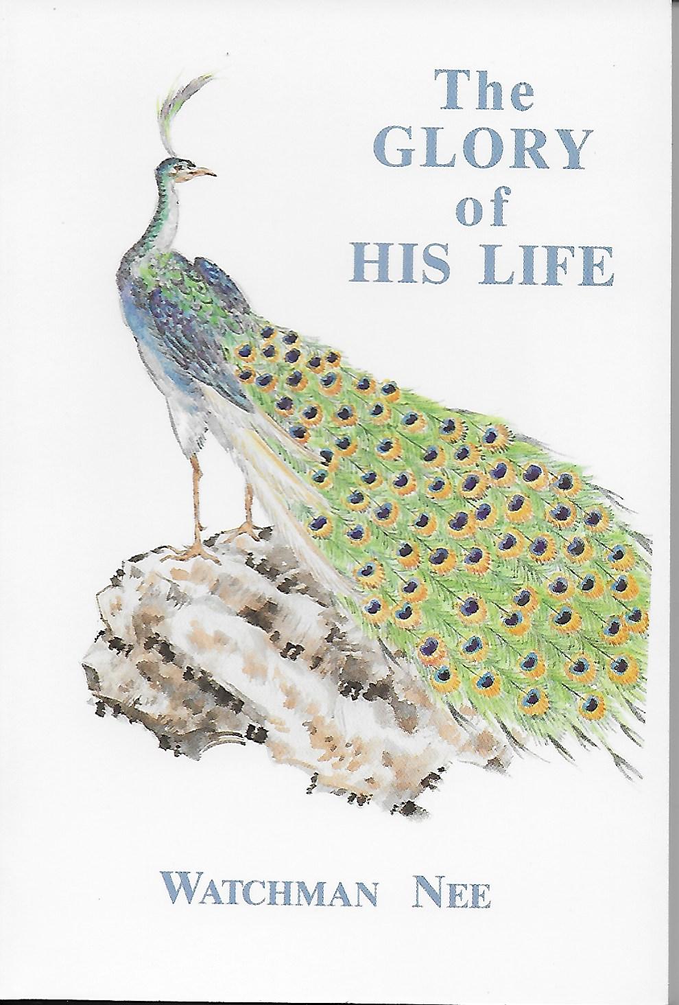 22. The Glory of His life