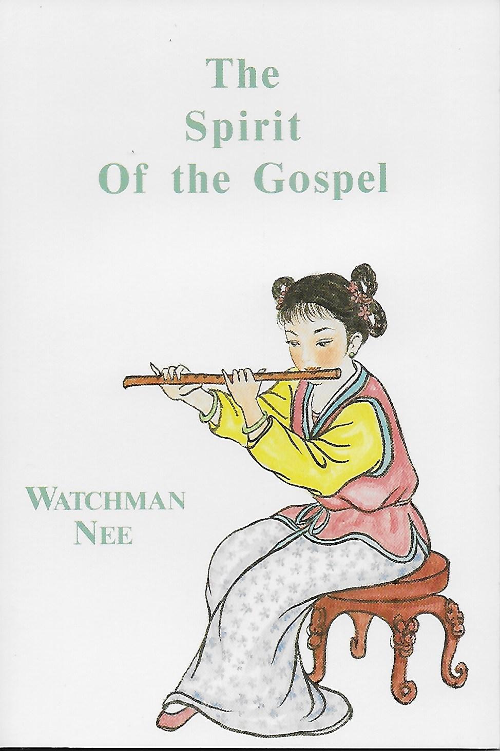 72. The Spirit of the Gospel